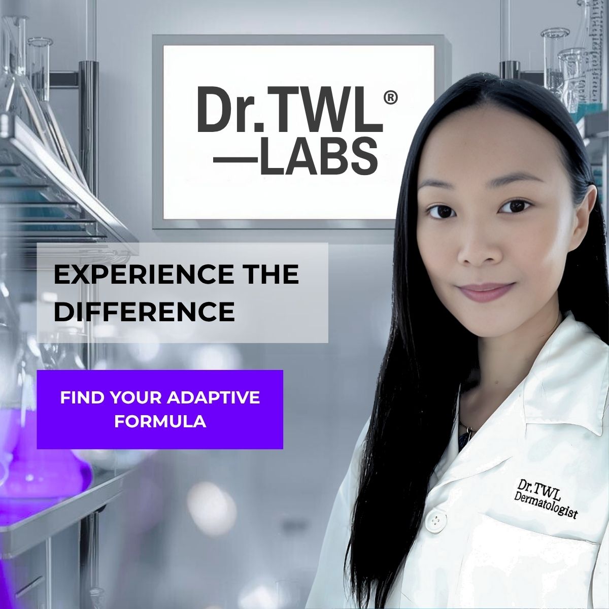 DR.TWL LABS EXPERIENCE THE DIFFERENCE